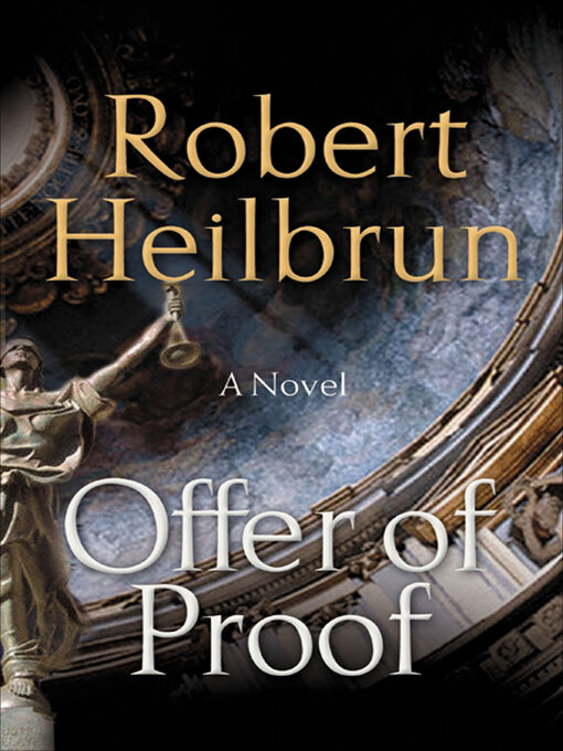Title details for Offer of Proof by Robert Heilbrun - Available
